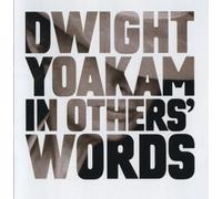 Dwight Yoakam - In Others' Words