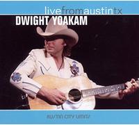 Dwight Yoakam - Live From Austin Texas