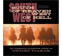 Dwight Yoakam - South of Heaven West of Hell