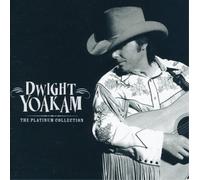 Dwight Yoakam The Platinum Collection (CD) Album (US IMPORT)
