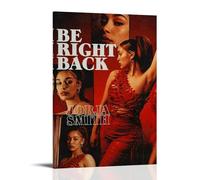 DXLFHG Be Right Back by Jorja Smith Modern Waterproof Poster Wall Decor Unique Home Decor Great Keepsake for Anniversaries And BirthdaysFrame-style12x18inch(30x45cm)