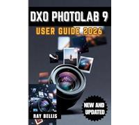 DxO PhotoLab 9 User Guide 2026