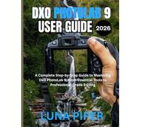 DxO PhotoLab 9 User Guide 2026