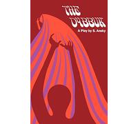 Dybbuk: A Play in Four Acts