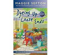 Dyeing Up Loose Ends (A Knitting Mystery): 16