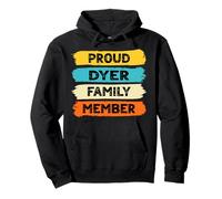 Dyer Surname Proud Family Member Dyer Pullover Hoodie