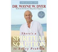Dyer, Wayne - There's a Spiritual Solution to Every Problem [DVD] [US Import] [NTSC]