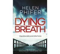 Dying Breath (Detective Lucy Harwin)
