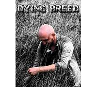 Dying Breed