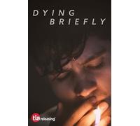 Dying Briefly [DVD]