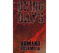 Dying Days: Volume 1
