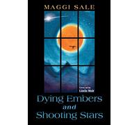 Dying Embers and Shooting Stars