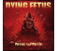 Dying Fetus - Reign Supreme [VINYL]