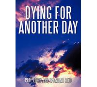 Dying for Another Day
