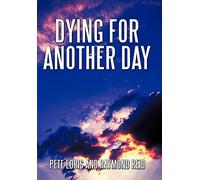 Dying for Another Day
