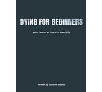 Dying for Beginners