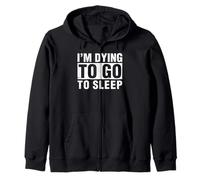 Dying Sleep Nap Time Lazy Sleeping Champion Napping Resting Zip Hoodie