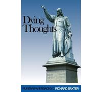 Dying Thoughts (Puritan Paperbacks)