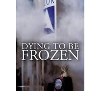 Dying to Be Frozen