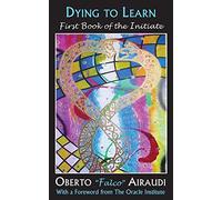 Dying to Learn: First Book of the Initiate
