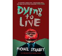 Dying to Live: Volume 6 (A Detective Kubu Investigation)