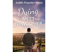 Dying to Meet the Newcomer