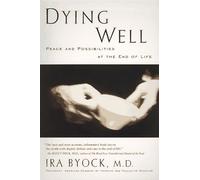 Dying Well: The Prospect for Growth at the End of Life