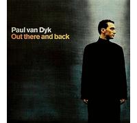 Dyk,Paul Van - Out There and Back (Limited Edition)