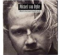 Dyke,Michel Van - Reincarnated