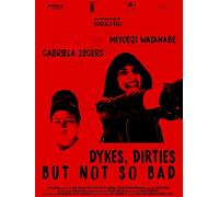 Dykes, dirties but not so bad