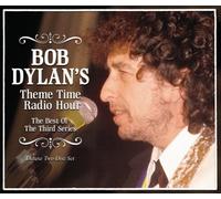 Dylan, Bob - Bob Dylans Theme Time Radio Hour - The Best Of The Third Series