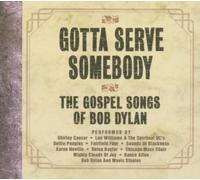 Dylan, Bob - Gotta Serve Somebody: the Gospel Songs of Bob Dylan