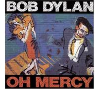 Dylan, Bob - Oh Mercy by Dylan, Bob (1989) Audio CD