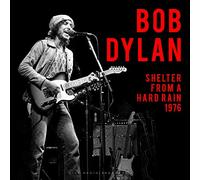 Dylan Bob - Shelter From A Hard Rain 1976 [VINYL]