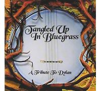 Dylan, Bob - Tangled Up in Bluegrass: a Tribute to Bob Dylan