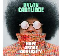 Dylan Cartlidge - Hope Above Adversity