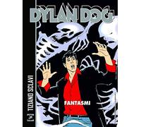 Dylan Dog. Fantasmi