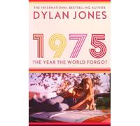 Dylan Jones 1975 : The Year the World Forgot Hardcover Book Dylan Jones Multicolor