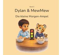 Dylan & MewMew - Die kleine Morgen-Ampel