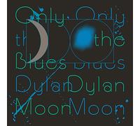 DYLAN MOON - ONLY THE BLUES [VINYL]