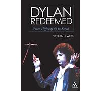 Dylan Redeemed: From Highway 61 to Saved