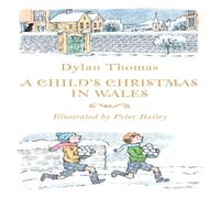 Dylan Thomas A Child's Christmas in Wales Paperback Book Dylan Thomas Multicolor