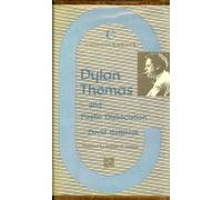 Dylan Thomas and the Poetic Dissociation (A Chicago Classic)