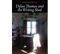Dylan Thomas and the Writing Shed