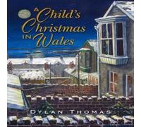 Dylan Thomas Child's Christmas in Wales Hardback Book Dylan Thomas Multicolor