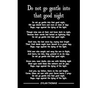 Dylan Thomas Do not go gentle into that good night poem art print (black) Size A4