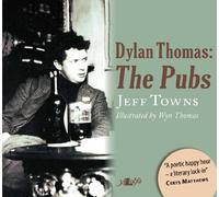 Dylan Thomas - the Pubs