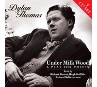 Dylan Thomas - Under Milk Wood