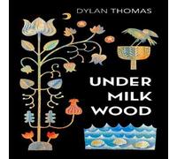 Dylan Thomas Under Milk Wood Paperback Book Dylan Thomas Multicolor