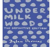 Dylan Thomas Under Milk Wood : The beloved Welsh modern classic Paperback Book Dylan Thomas Multicolor